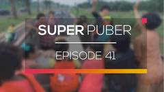 Super Puber - Episode 41