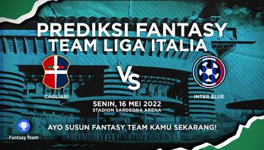 Prediksi Fantasy Liga Italia : Cagliari Sardegna vs Inter Blue