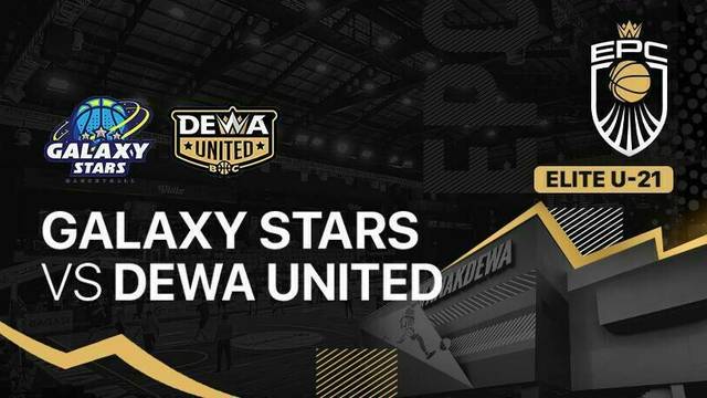 Elite U-21: Galaxy Stars Basketball vs Dewa United Basketball Club
