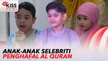 Ini Dia Anak-anak Selebriti Penghafal Al Quran | Kiss Pagi