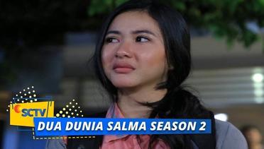 Highlight Dua Dunia Salma Season 2 - Episode 10