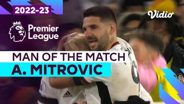 Aksi Man of the Match: Aleksandar Mitrovic | Crystal Palace vs Fulham | Premier League 2022/23