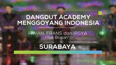 Irwan DA2, Frans DA1 dan Irsya DA3 - Tak Bosan (DAMI 2016 - Surabaya)