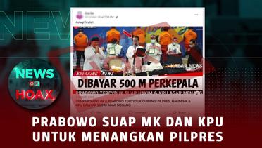 Prabowo Suap MK Dan KPU | NEWS OR HOAX
