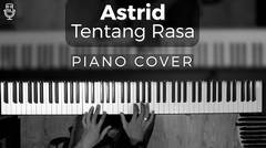 Astrid - Tentang Rasa ( PIANO COVER )