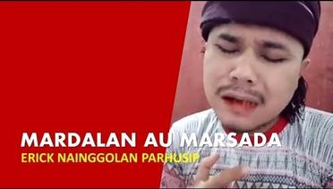 Lagu batak Mardalan Au Marsada cover by Erick Nainggolan Parhusip