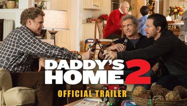 Daddy's Home 2 - International Trailer - Paramount Pictures Indonesia
