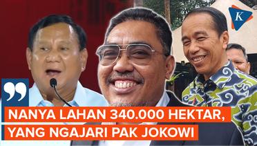 Anies Tanya Prabowo soal Lahan 340.000 Hektar, Kubu Amin Sebut Jokowi yang Ajarkan
