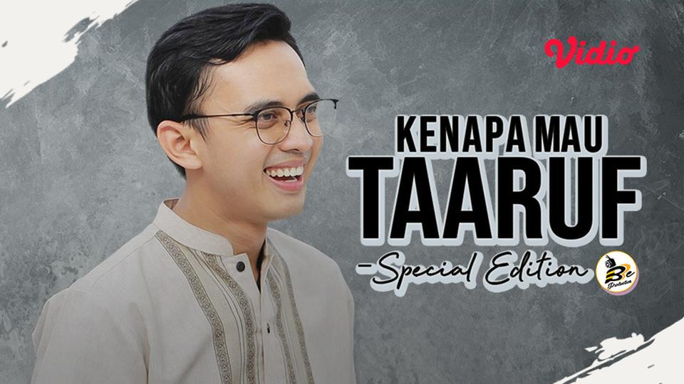 Kenapa Mau Taaruf | Special Edition