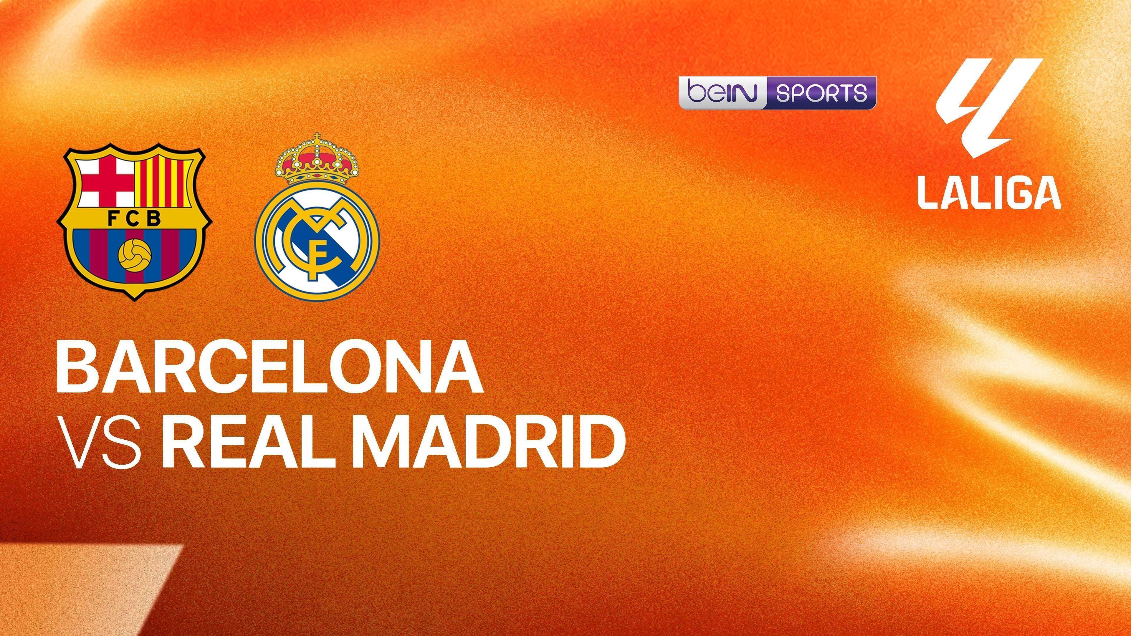 Barcelona vs Real Madrid