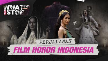 Serba-Serbi Film Horor Indonesia & Kenapa Kita Menyukainya