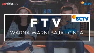 FTV SCTV - Warna Warni Bajaj Cinta