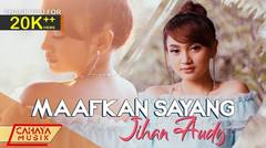 Jihan Audy - Maafkan Sayang (Official Music Video)