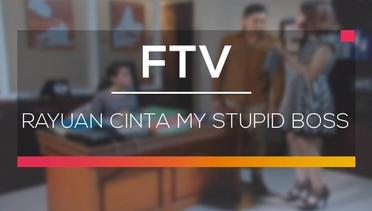 FTV SCTV - Rayuan Cinta My Stupid Boss
