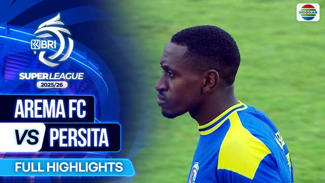 Arema FC VS Persita - Full Highlights | BRI Super League 2025/26