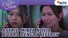 Mama Astrid Minta JeNov Bicara dengan Kepala Dingin | Takdir Cinta Yang Kupilih Episode 568