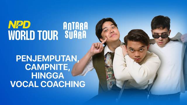 Persiapan World Tour! Dari Penjemputan, Campnite, hingga Vocal Coaching | NPD World Tour