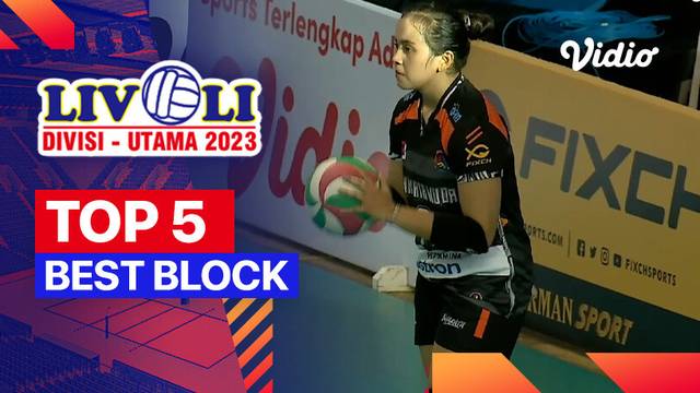 5 Block Terbaik Hari Ke-11 | Livoli Divisi Utama 2023