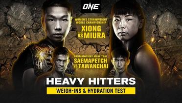 ONE: HEAVY HITTERS Weigh-Ins & Hydration Test