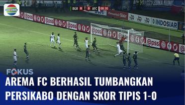 Arema FC Tekuk Persikabo, Singo Edan Lolos ke Babak Perempat Final Piala Presiden 2022 | Fokus