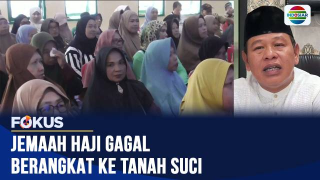 34 Calon Jemaah Haji Merauke dan 197 Jemaah Haji Kota Tangerang Selatan Batal Berangkat | Fokus