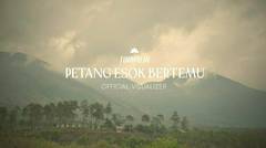 TUAIPUJA - Petang Esok Bertemu (Official Visualizer)