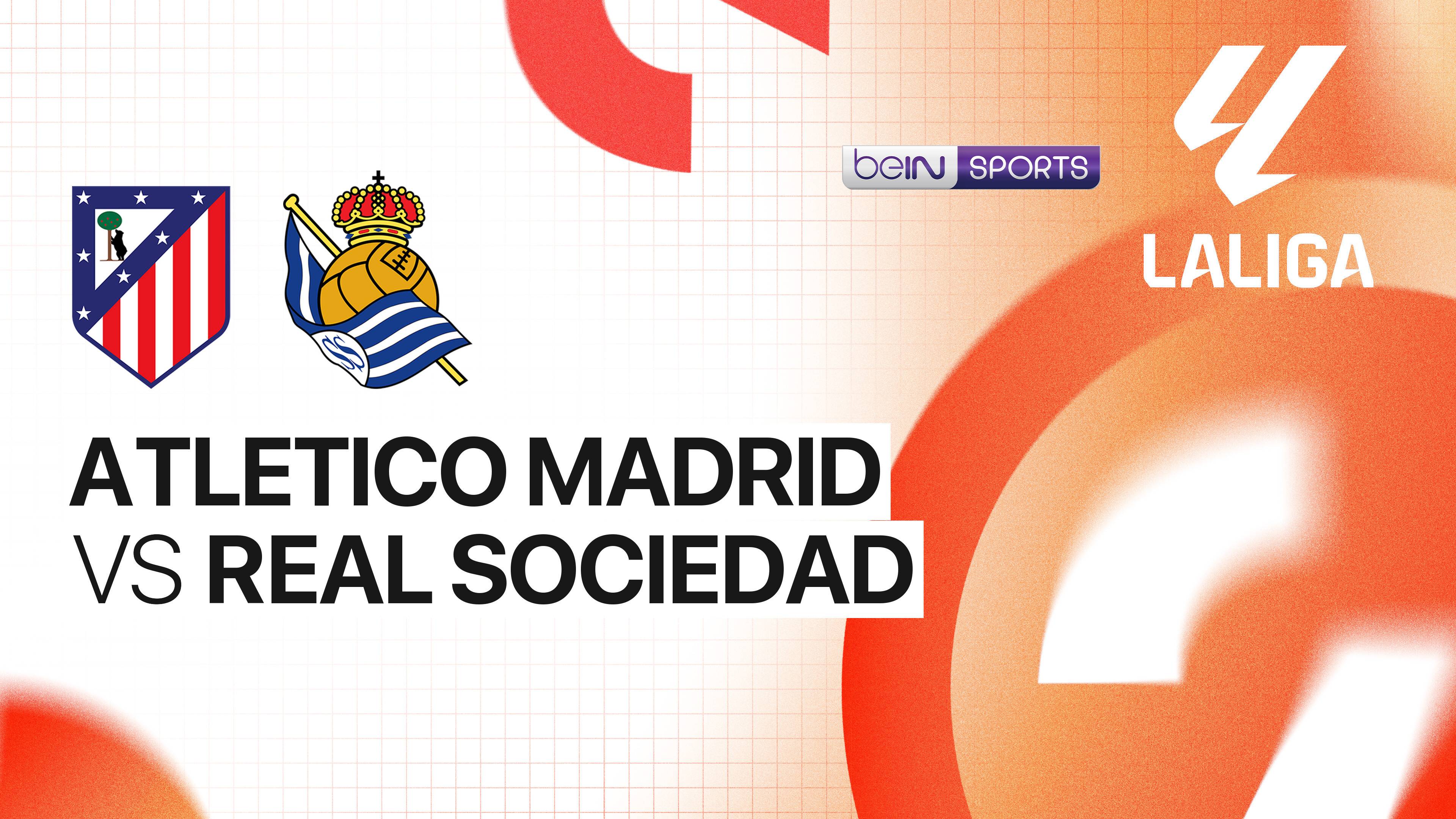 Atletico Madrid vs Real Sociedad