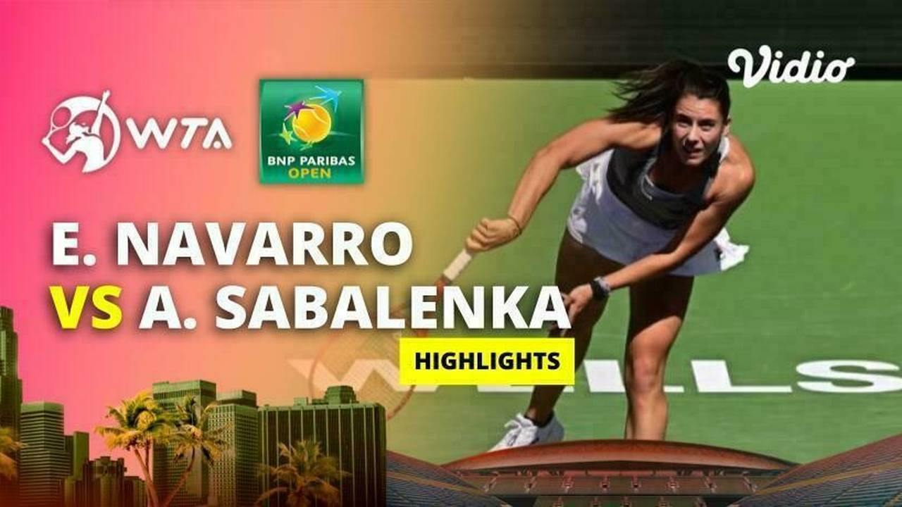 Emma Navarro vs Aryna Sabalenka- Highlights | WTA BNP Paribas Open 2024