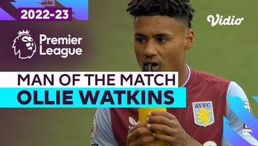Aksi Man of the Match: Ollie Watkins | Aston Villa vs Brighton | Premier League 2022/23