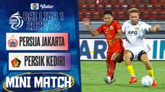 PERSIJA Jakarta VS PERSIK Kediri - Mini Match | BRI Liga 1 2023/24