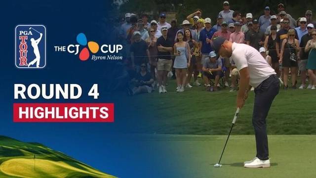 Round 4 - Highlight | The CJ Cup Byron Nelson 2026