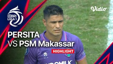 Highlights - PERSITA vs PSM Makassar | BRI Liga 1 2022/23