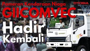 GIICOMVEC 2024, Ajang Terbesar Industri Kendaraan Komersial di Indonesia!
