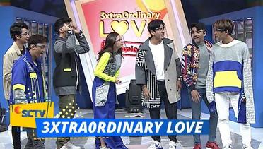 3xtra0rdinary Love - Episode Adi Sky, Harris Vrizza dan Bastian Steel