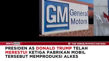 Trump Izinkan Ford, GM, Tesla Produksi Alkes untuk Redam Corona