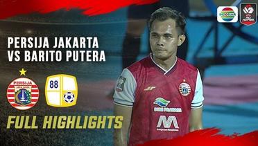 Full Highlights - Persija Jakarta vs Barito Putera | Piala Menpora 2021