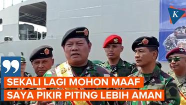 Panglima TNI Minta Maaf Usai Perintahkan "Piting" Warga Rempang