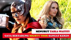 Terungkap! Gaya Bertarung Mighty Thor yang Dikatakan Sangat Keren di Thor: Love and Thunder | Fan Theory | Marvel Cinematic Universe: Phase 4 | Marvel Studios | MCU
