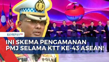 Polda Metro Jaya Siapkan Skema Pengamanan selama KTT Ke-43 ASEAN, Seperti Apa? [LIVE REPORT]