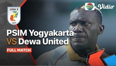 Full Match: PSIM Yogyakarta vs Dewa United | Liga 2 2021