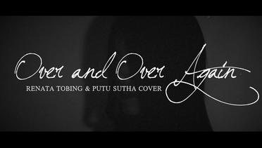 Nathan Sykes ft. Ariana Grande - Over And Over Again | Renata Tobing & Putu Sutha Cover