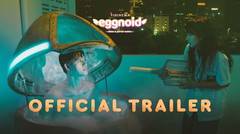 Trailer Film Eggnoid
