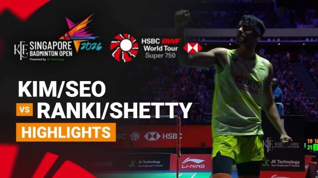 Kim Won Ho/Seo Seung Jae (KOR) vs Satwiksairaj Rankireddy/Chirag Shetty (IND) - Highlight | KFF Singapore Badminton Open 2026