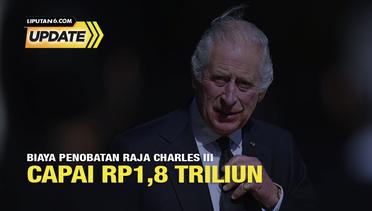 Liputan6 Update: Ironis, Penobatan Raja Charles Tetap Berlangsung di Tengah Krisis Moneter