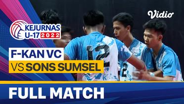 Full Match | Putra: F Kan - VC vs Sons Sumsel | Kejurnas Bola Voli Antarklub U-17 2022