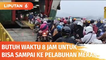 Butuh Waktu 8 Jam Bagi Pemudik dari Jakarta untuk Bisa Tiba di Pelabuhan Merak | Liputan 6