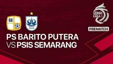 Jelang Kick Off Pertandingan - PS Barito Putera vs PSIS Semarang - BRI Liga 1