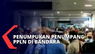 Sejak Dicabutnya Aturan Karantina, Penumpang PPLN Penuhi Bandara Soekarno Hatta
