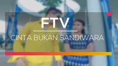 FTV SCTV - Cinta Bukan Sandiwara