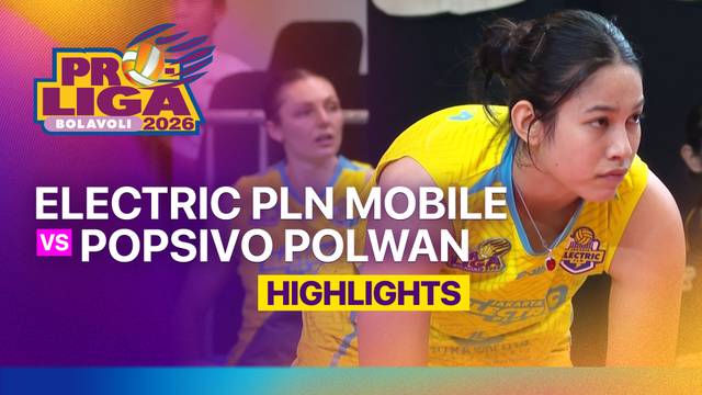 Bronze Final Putri: Jakarta Electric PLN Mobile vs Jakarta Popsivo Polwan - Game 2 - Highlight | Proliga 2026